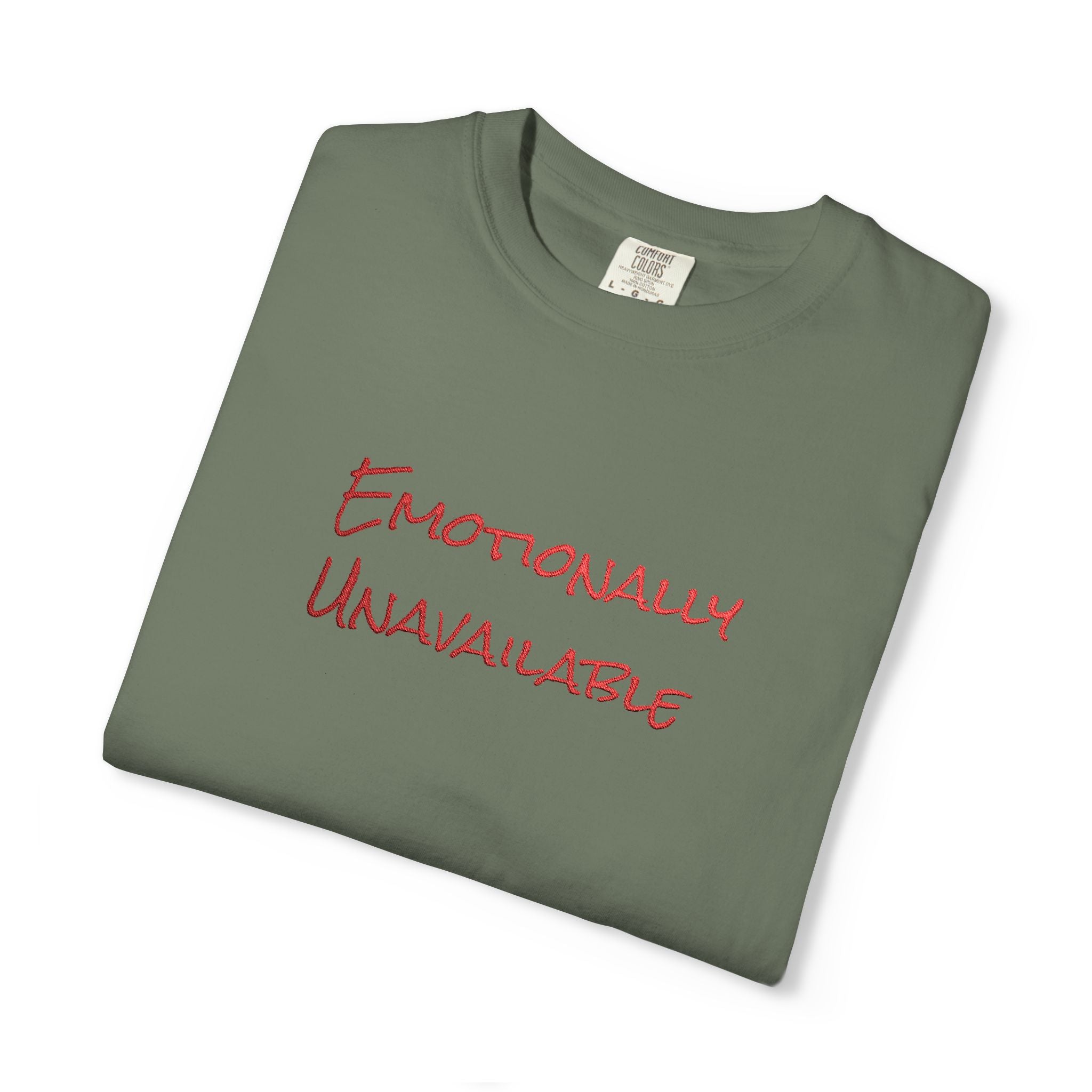Emotionally Unavailable T-Shirt Embroidered