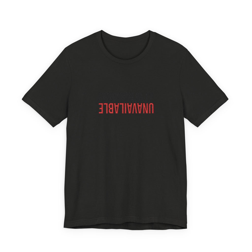 Emotionally Unavailable Tee - Embroidered